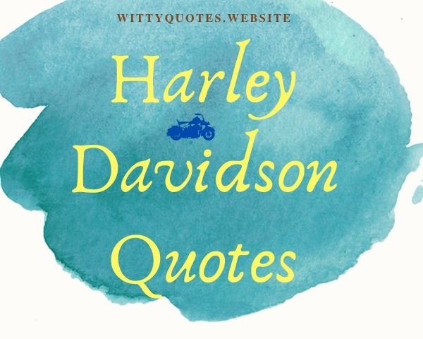 Harley Davidson Quotes