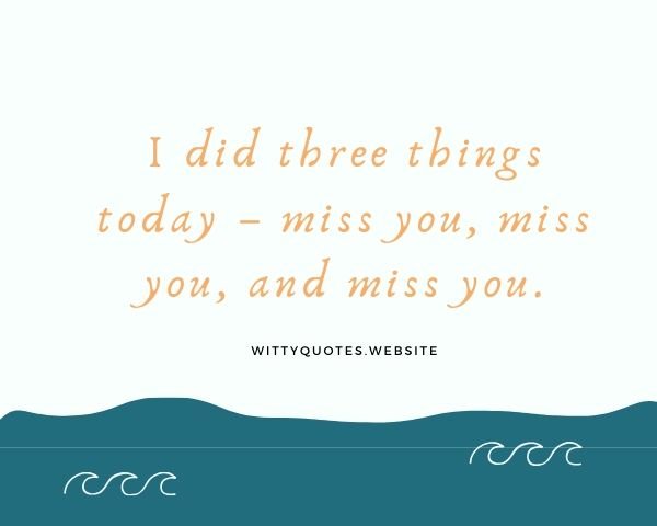 I Miss You Quotes For Him