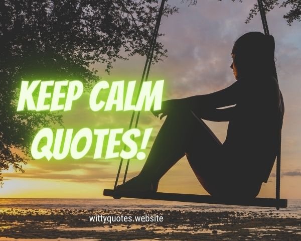 Keep Calm Quotes