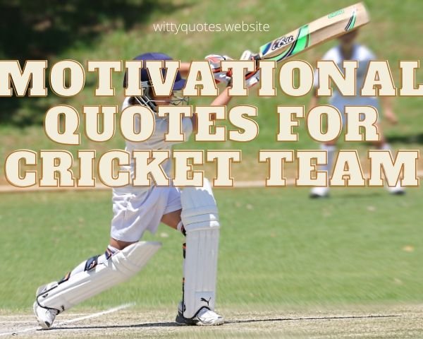 Motivational Quotes For Cricket Team