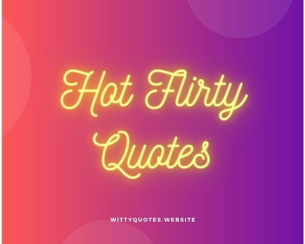 Flirty Quotes for Instagram