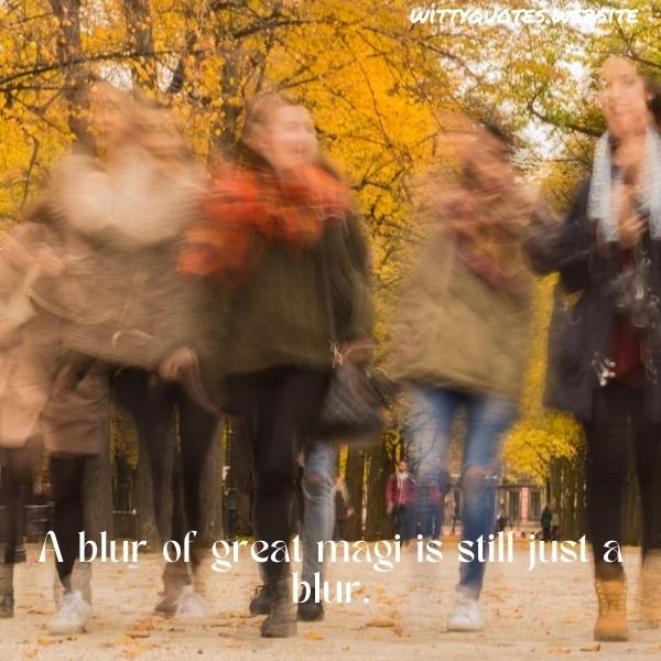 Blurry Pictures Quotes