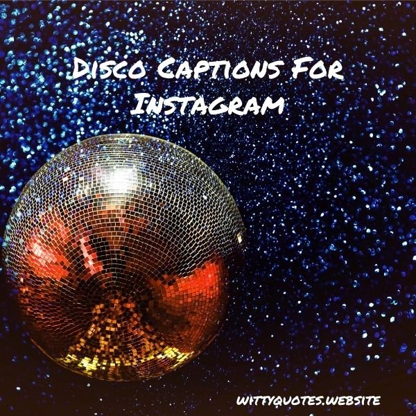 Disco Captions For Instagram