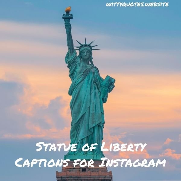 Statue of Liberty Captions for Instagram