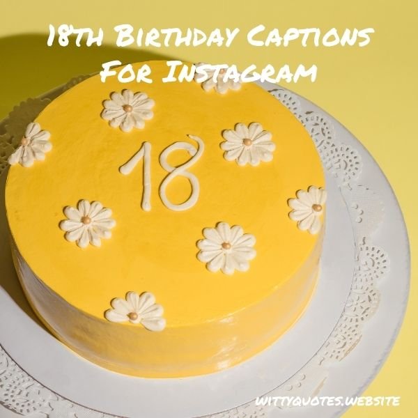 18th Birthday Captions For Instagram