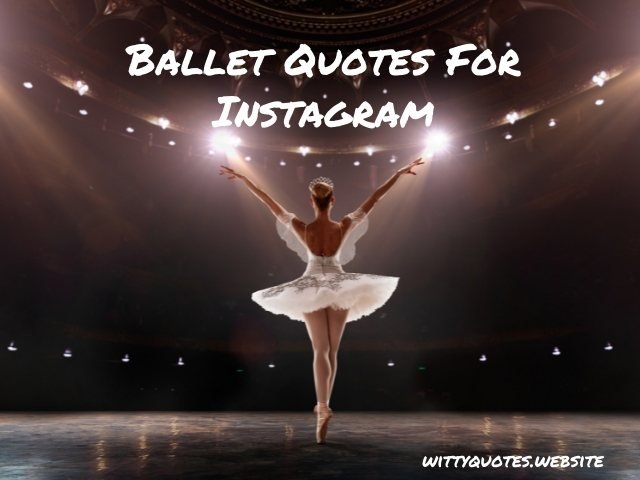 Ballet Quotes For Instagram