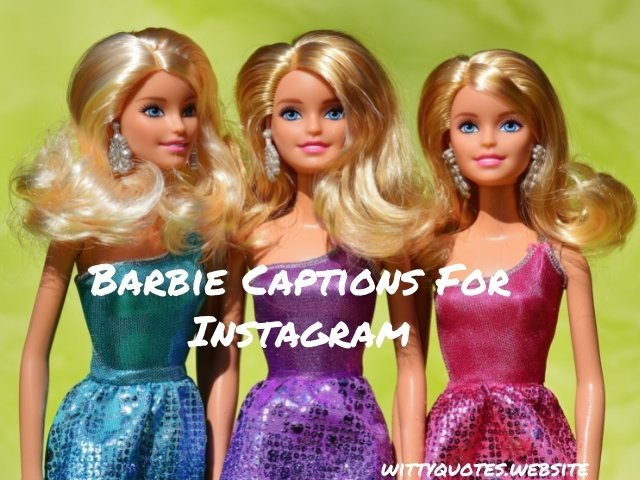 Barbie Captions For Instagram