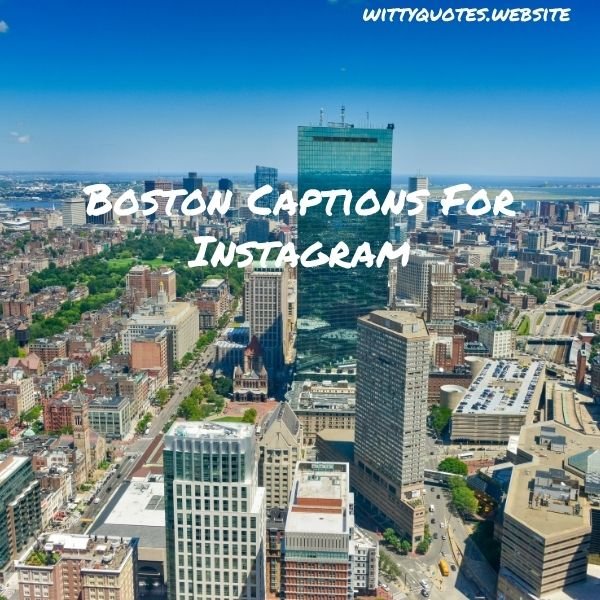 Boston Captions For Instagram