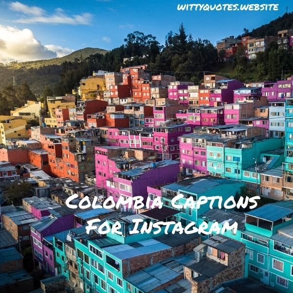 Colombia Captions For Instagram