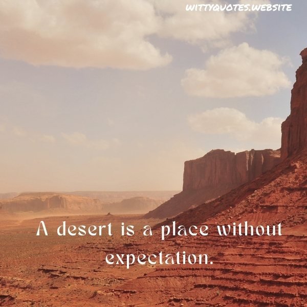 Desert Quotes For Instagram