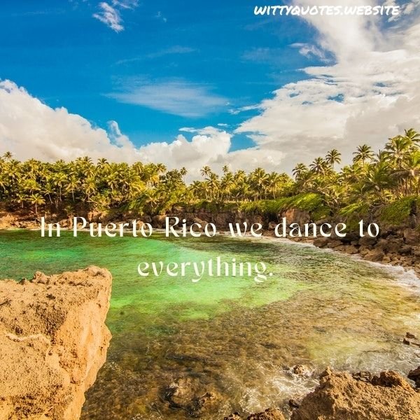 Puerto Rico Quotes For Instagram