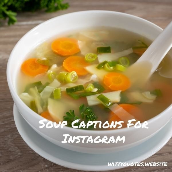 Soup Captions For Instagram