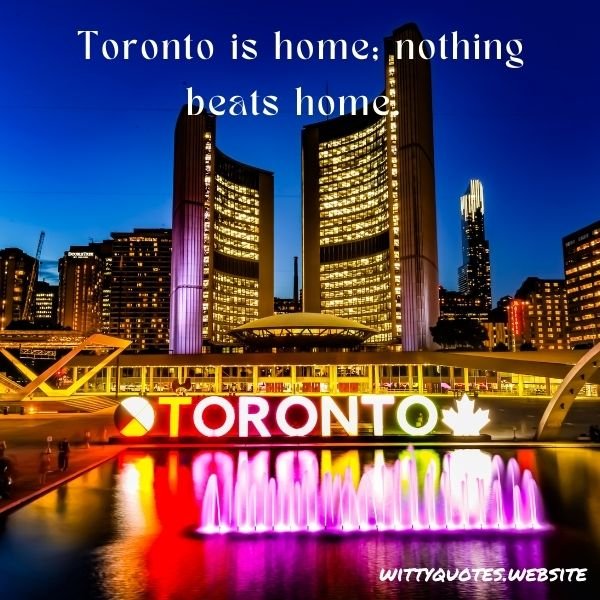 Toronto Quotes For Instagram