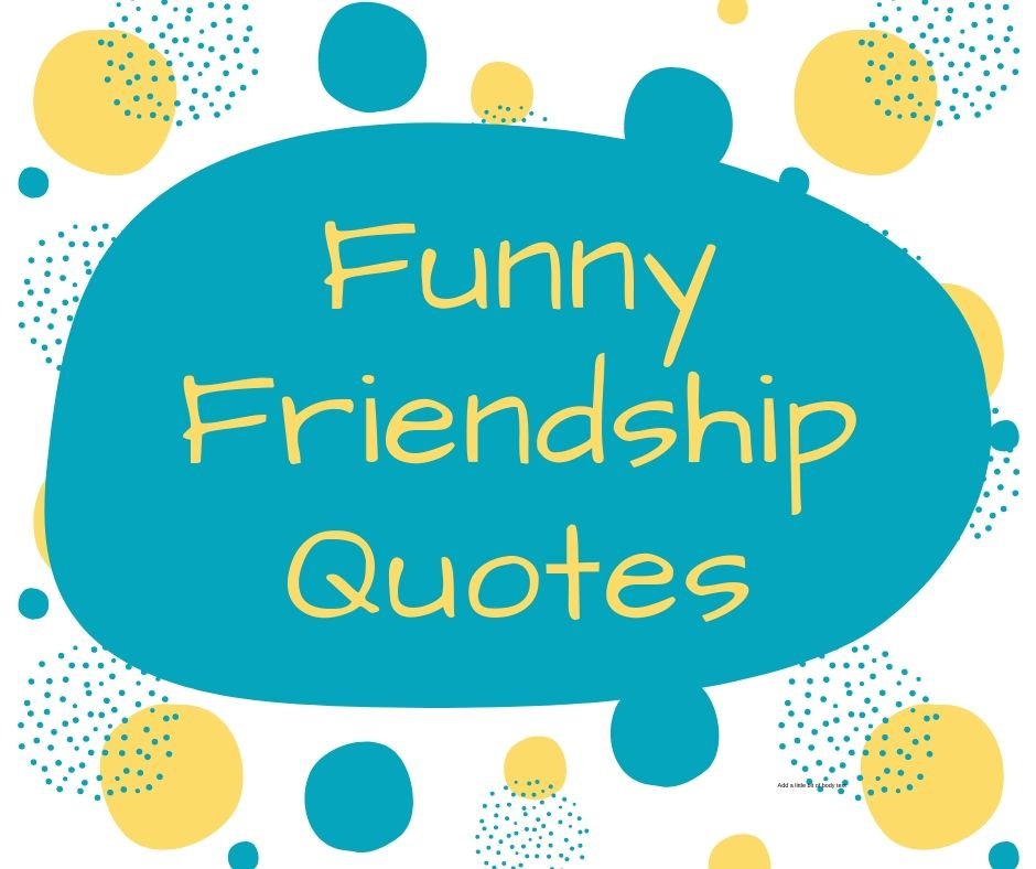 quotes-on-friendship-funny-and-short-shortquotes-cc