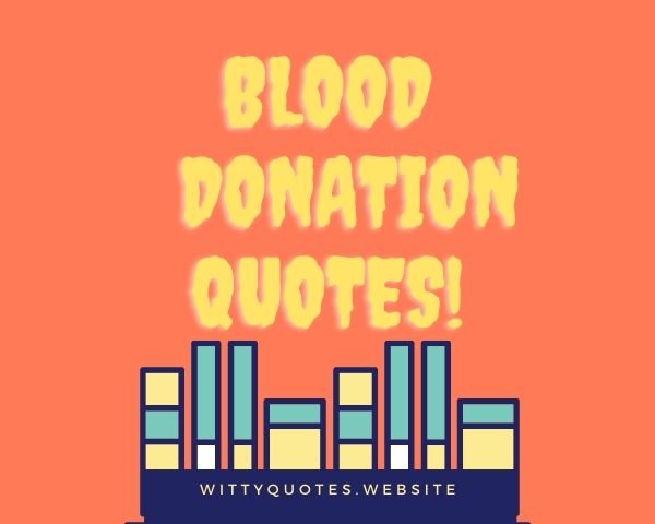 Blood Donation Quotes