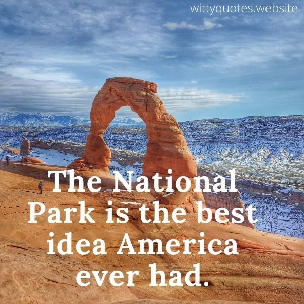 Arches National Park Quotes For Instagram