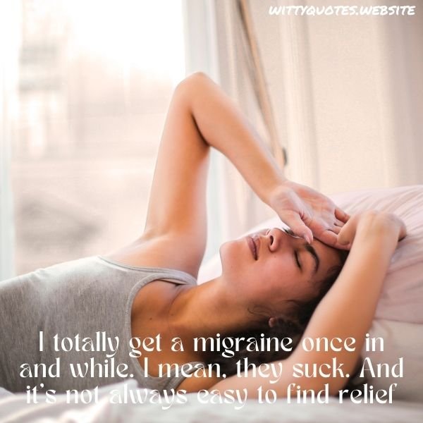 Migraine Headache Quotes
