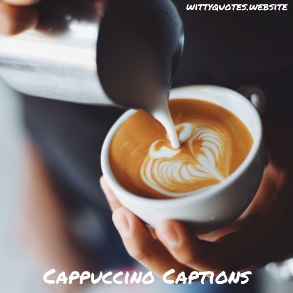 Cappuccino Captions for Instagram