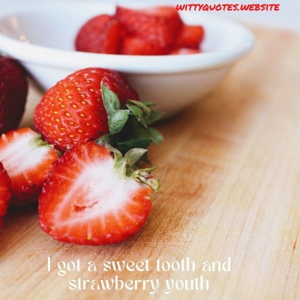 Sweet Strawberry Quotes
