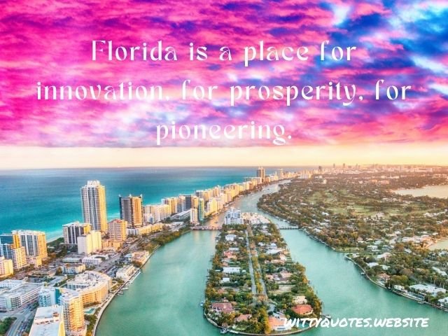 Florida Quotes For Instagram