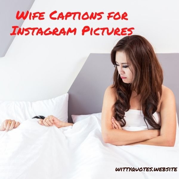 Wife Captions For Instagram